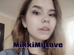 MikkiMyLove