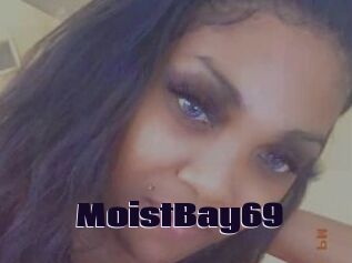 MoistBay69