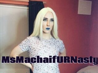 MsMachaifURNasty
