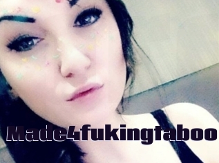 Made4fukingtaboo