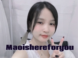 Maoishereforyou