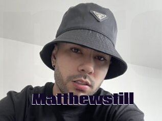 Matthewstill