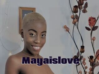 Mayaislove
