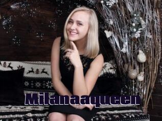 Milanaaqueen