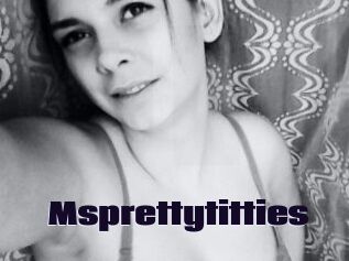 Msprettytitties