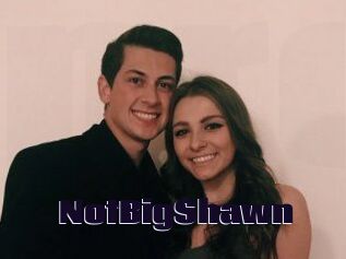 NotBigShawn
