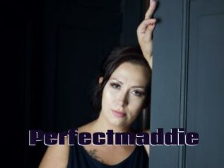 Perfectmaddie