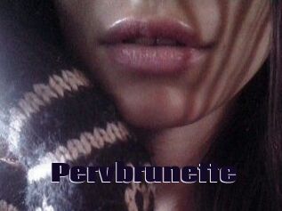 Pervbrunette