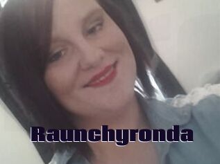 Raunchyronda