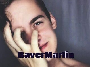 Raver_Martin