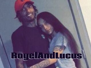 RoyelAndLucus