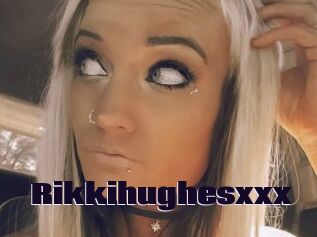 Rikkihughesxxx
