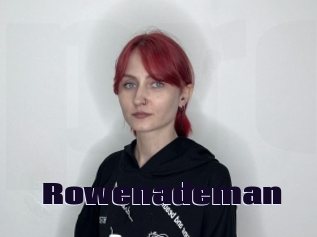 Rowenademan