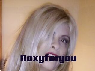 Roxyforyou