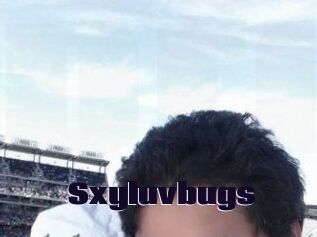 Sxyluvbugs