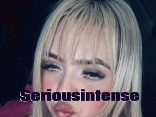 Seriousintense
