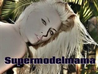 Supermodelmama
