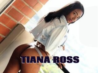 TIANA_ROSS