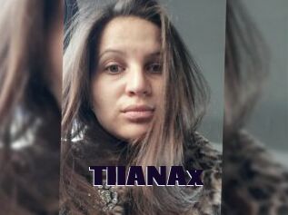 TIIANAx