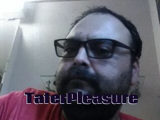 TaterPleasure