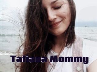 Tatiana_Mommy