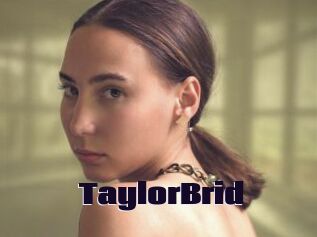 TaylorBrid