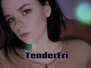 TenderEri