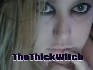 TheThickWitch