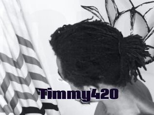 Timmy420