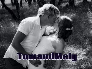 TomandMely