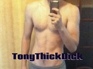 TonyThickDick