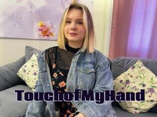 TouchofMyHand