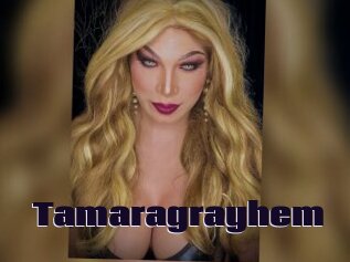 Tamaragrayhem