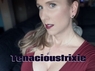 Tenacioustrixie
