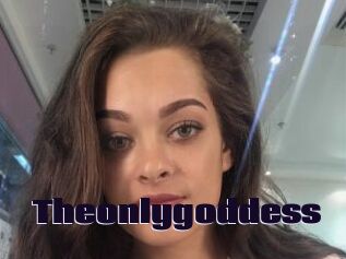 Theonlygoddess