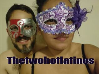 Thetwohotlatinos