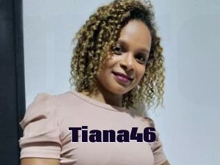 Tiana46