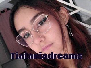 Tiataniadreams