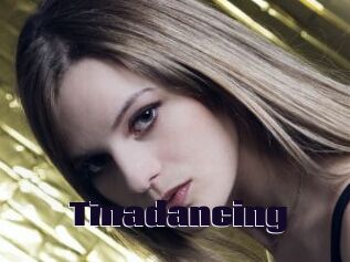 Tinadancing