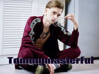 Tommymasterful