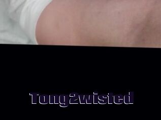 Tong2wisted