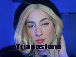 Trianastone