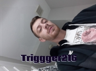 Triggger216