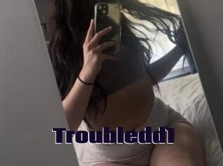 Troubledd1