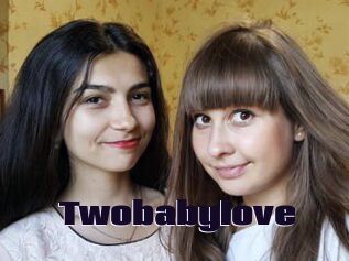 Twobabylove