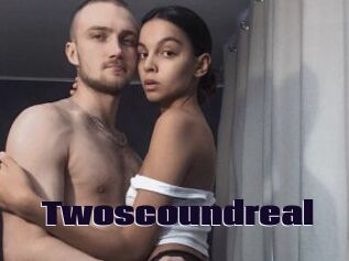 Twoscoundreal