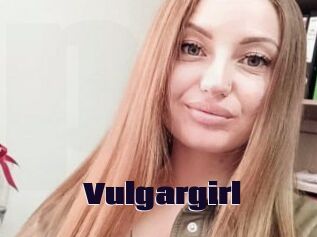 Vulgargirl