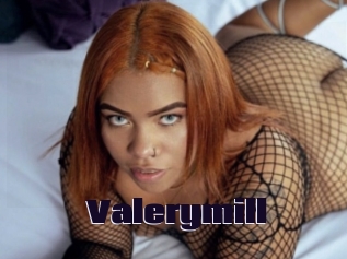Valerymill