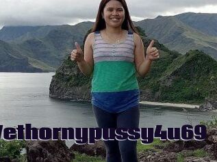 Wethornypussy4u69