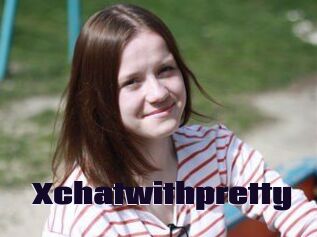 Xchatwithpretty